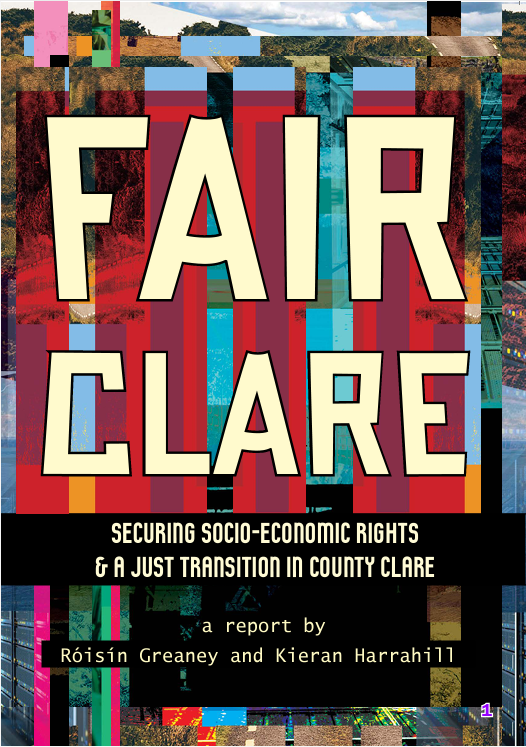 Fair Clare Securing SocioEconomic Rights and a Just Transition in County Clare